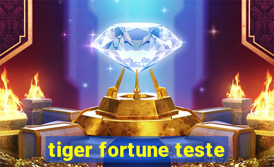 tiger fortune teste